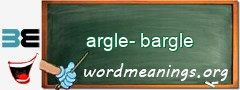 WordMeaning blackboard for argle-bargle